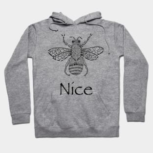 Bee nice Hoodie